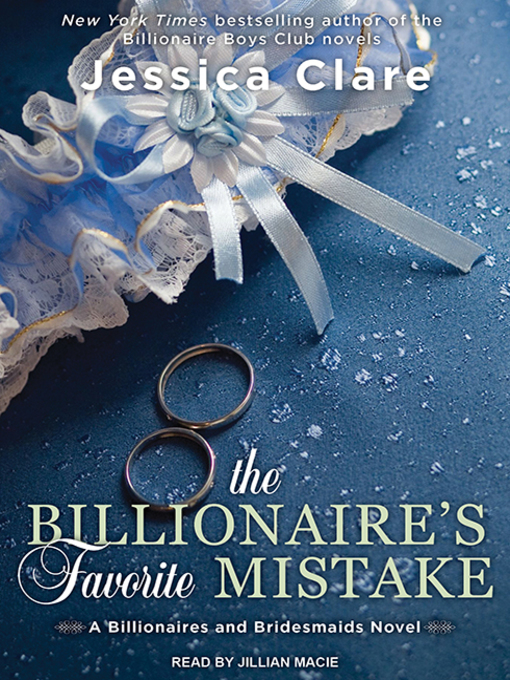 Title details for The Billionaire's Favorite Mistake by Jessica Clare - Available